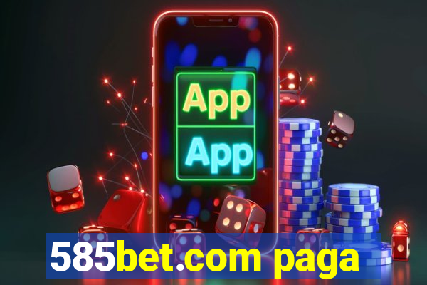 585bet.com paga